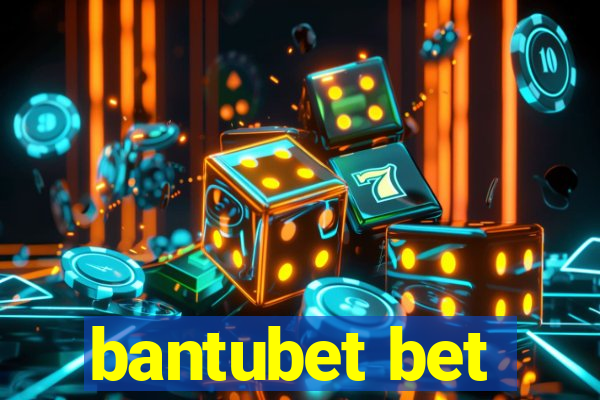 bantubet bet